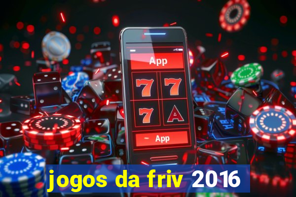 jogos da friv 2016